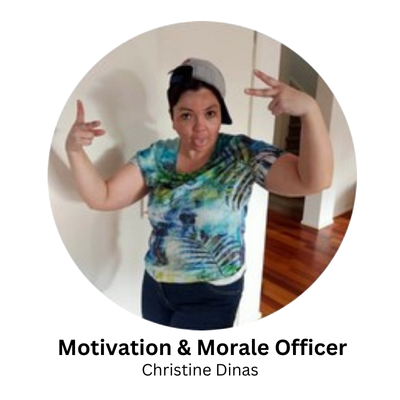 Morale & Motivation Officer - Christine Dinas